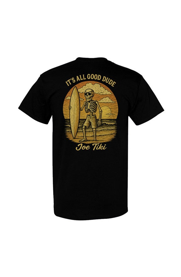 It’s All Good Dude Skeleton Surfing T-Shirt